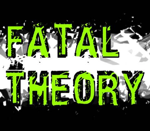 Fatal Theory