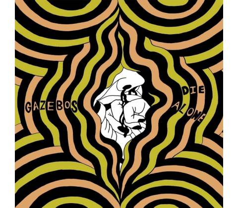 Die Alone - Gazebos LP