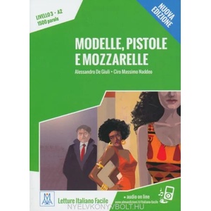 MODELLE PISTOLE MOZZARELLE+MP3 | Ciro Massimo Naddeo (ISBN: 9788861823914)