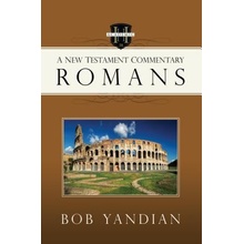 Romans: A New Testament Commentary Yandian BobPaperback