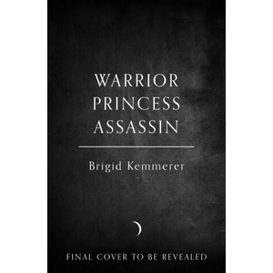 Warrior Princess Assassin | Brigid Kemmerer (ISBN: 9780008720131)