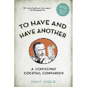 To Have and Have Another | Philip J. Greene (ISBN: 9780399174902)