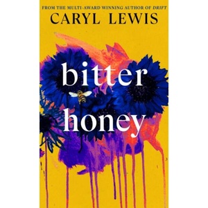 Bitter Honey | Caryl Lewis (ISBN: 9780857527899)