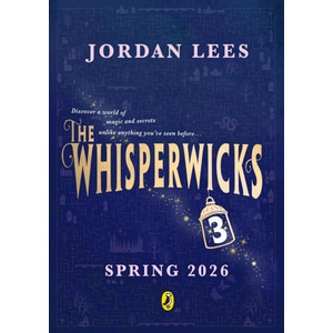 Whisperwicks Book 3 | Jordan Lees (2026)