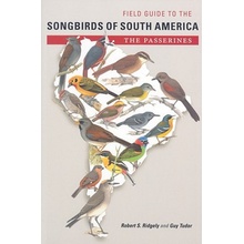 Field Guide to the Songbirds of South America: The Passerines