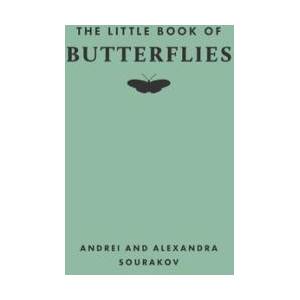 Little Book of Butterflies | Andrei Sourakov, Alexandra Sourakov (ISBN: 9780691251745)