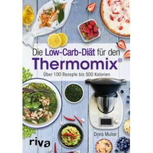 Die Low-Carb-Diät für den Thermomix® (ISBN: 9783742300768)