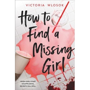 How to Find a Missing Girl (ISBN: 9781510202726)