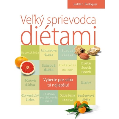 Veľký sprievodca diétami - Judith C. Rodriguez