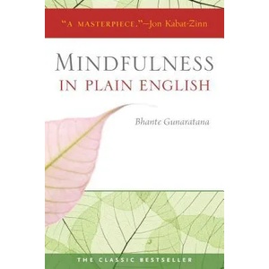 Mindfulness in Plain English (2011)