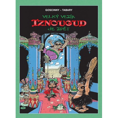 Velký vezír Iznougud je zpět V4 - René Goscinny, Jean Tabary (Ilustrátor)