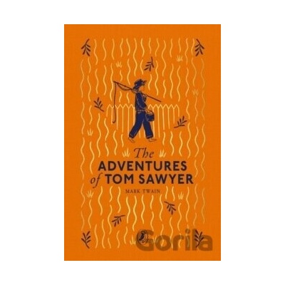 The Adventures of Tom Sawyer - Mark Twain, Penguin Random House Children's UK