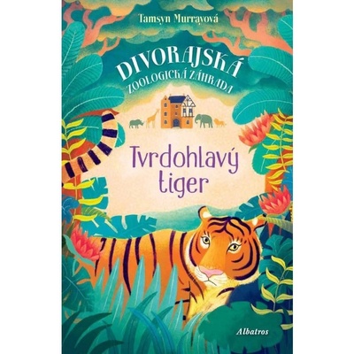 Tvrdohlavý tiger Tamsyn Murray