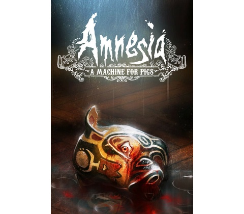 Amnesia: A Machine For Pigs