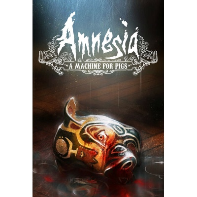 Amnesia: A Machine For Pigs
