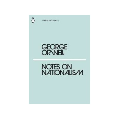 Notes on Nationalism George Orwell