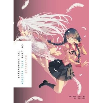 Bakemonogatari, Part 3 NisiOisiN