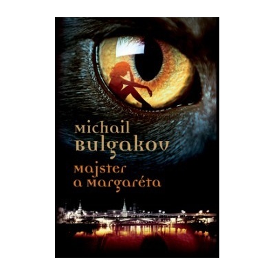 Majster a Margaréta Michail Bulgakov