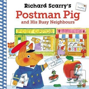 Richard Scarry´s Postman Pig and His Busy Neighbours