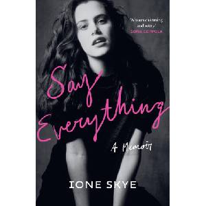Say Everything | Ione Skye (ISBN: 9780008661113)
