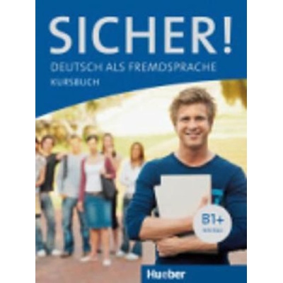 Sicher! Kursbuch B1+ Niveau PerlmannBalme Michaela