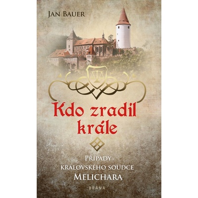 Kdo zradil krále - Jan Bauer