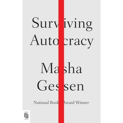 Surviving Autocracy - Masha Gessen