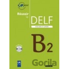Réussir le DELF Scolaire et Junior B2