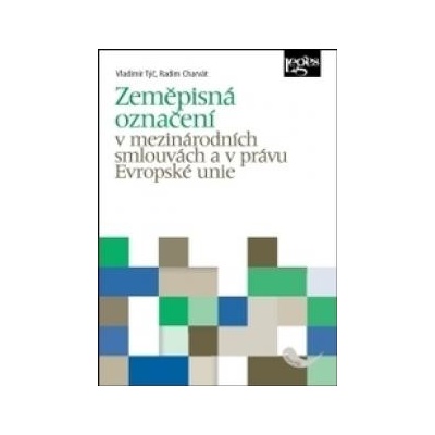 Zeměpisná označení v mezinárodních smlouvách a v právu Evropské unie