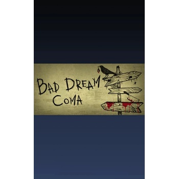 Bad Dream: Coma