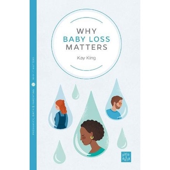 Why Baby Loss Matters
