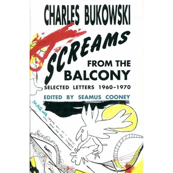 Image 1 of Screams from the Balcony | Charles Bukowski