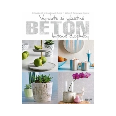 Betón - vyrobte si vlastné bytové doplnky