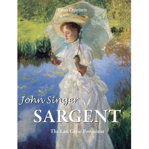 John Singer Sargent | Evan Charteris (ISBN: 9781646992195)