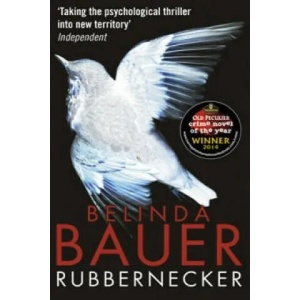 Rubbernecker | Belinda Bauer (2014)