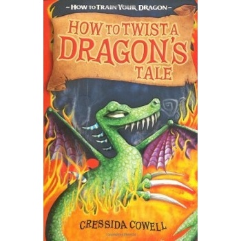 How to Twist a Dragon's Tale - Cressida Cowell
