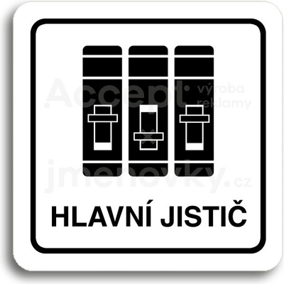 ACCEPT Piktogram hlavní jistič - bílá tabulka - černý tisk