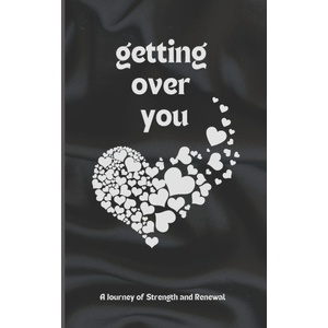 Independently published Getting Over You | Kadree Designs