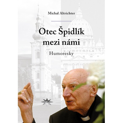 Refugium Otec Špidlík mezi námi - Humoresky