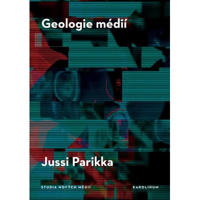 Geologie médií - Jussi Parrika
