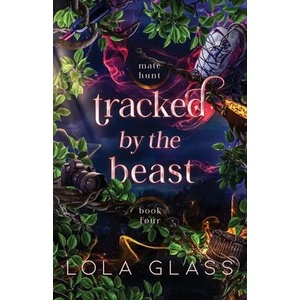Tracked by the Beast | Lola Glass (ISBN: 9798349563126)