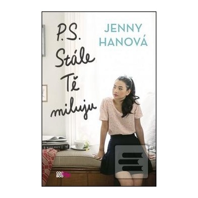 P. S. Stále Tě miluju - Jenny Hanová