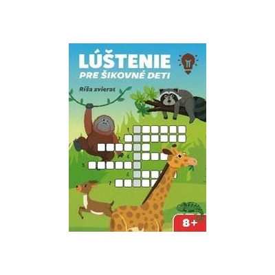 Lúštenie pre šikovné deti - Ríša zvierat - autor neuvedený