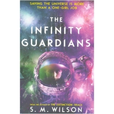 Infinity Guardians Wilson S.M.