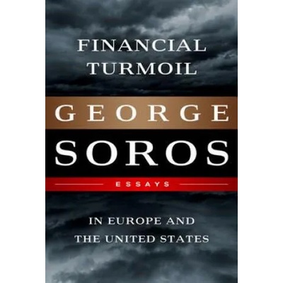 Financial Turmoil in Europe and the United States | George Soros