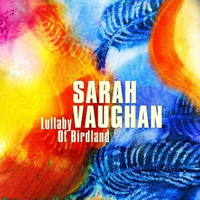 Vaughan Sarah - Lullaby Of Birdland Vinyl LP
