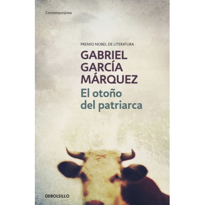 El Otono Del Patriarca - G. G. Marquez