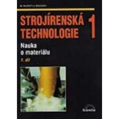 Strojírenská technologie 1