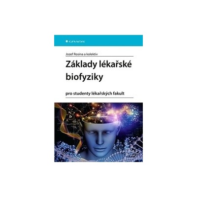 Základy lékařské biofyziky