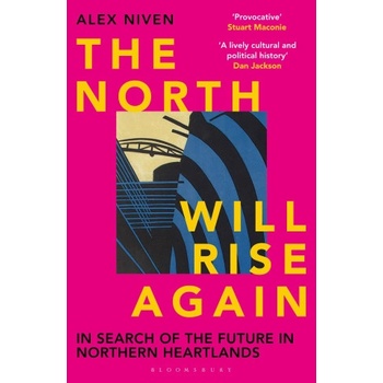 North Will Rise Again | Alex Niven